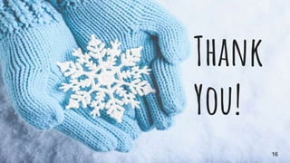 Thank
You!
16
 
