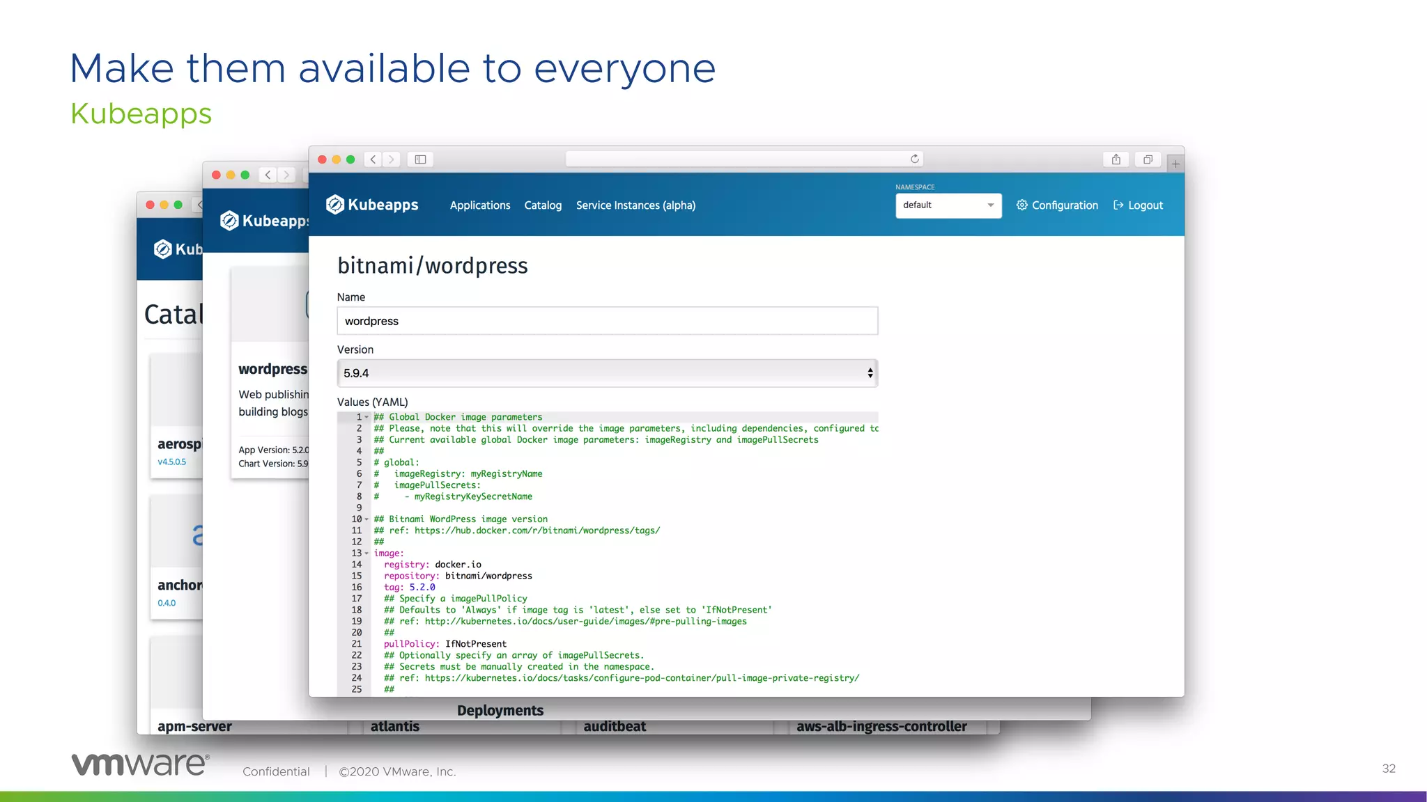 Confidential │ ©2020 VMware, Inc. 32
Make them available to everyone
Kubeapps
 