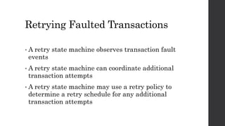 State Machine Retry Distributing Transactions using MassTransit | PPTX