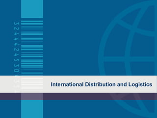International Distribution and Logistics 