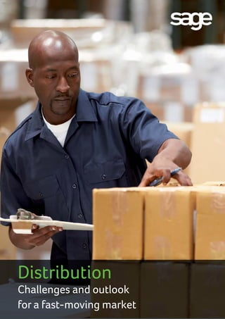 Distribution
Challenges and outlook
for a fast-moving market

 