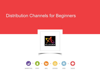 Distribution Channels for Beginners
 