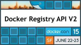 Docker Registry V2