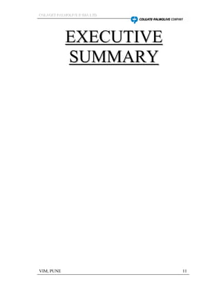 CCCOOOLLLAAAGGGEEETTT PPPAAALLLMMMOOOLLLIIIVVVEEE IIINNNDDDIIIAAA LLLTTTDDD
VIM, PUNE 11
 