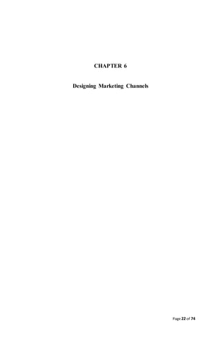 Page 22 of 74
CHAPTER 6
Designing Marketing Channels
 