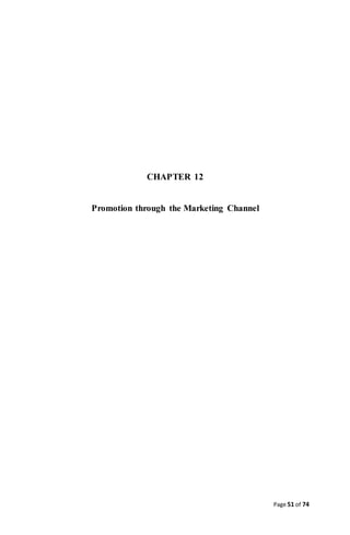 Page 51 of 74
CHAPTER 12
Promotion through the Marketing Channel
 