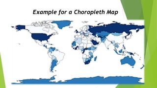 Example for a Choropleth Map
 