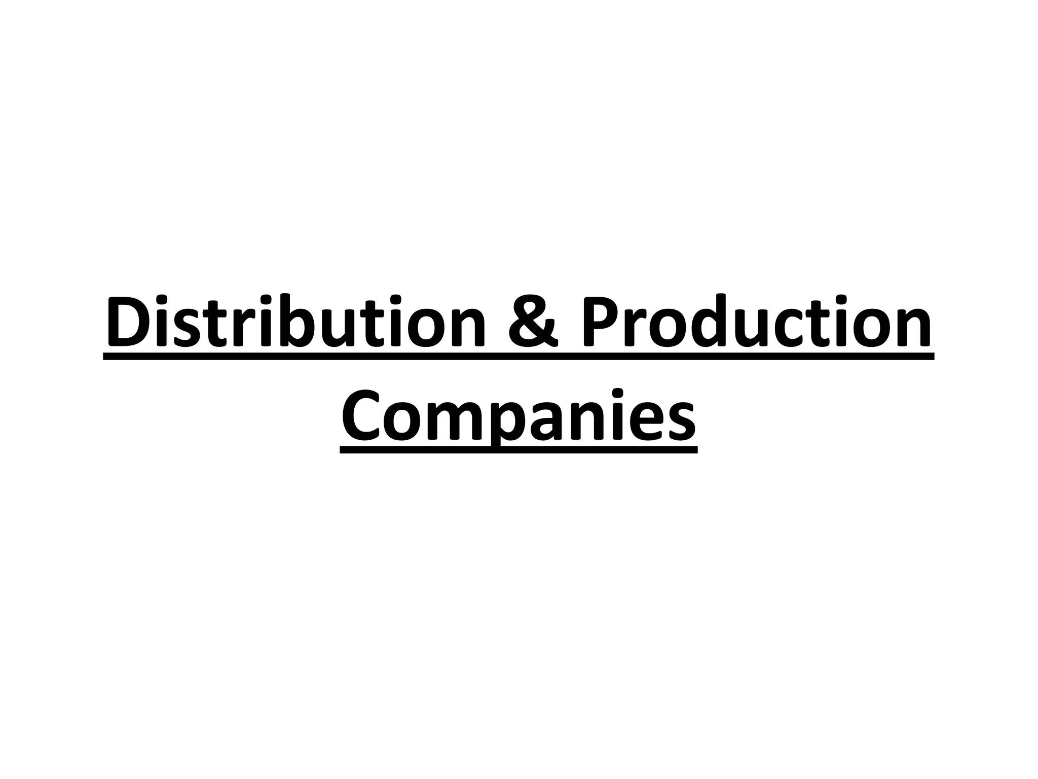 Distribution & production companies | PPTX