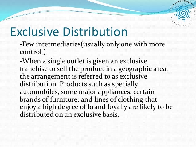 exclusive distribution Distribution Strategies exclusive distribution Distribution Strategies