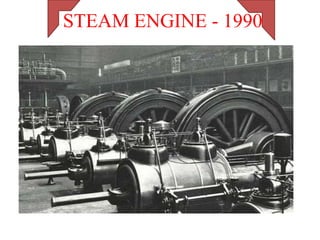STEAM ENGINE - 1990
 