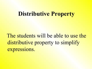 Distributive Property ,[object Object]