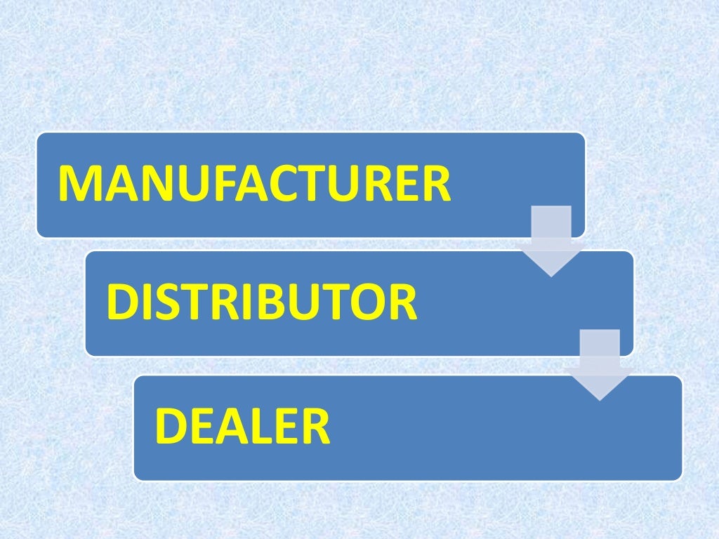 Distributor and dealer relation