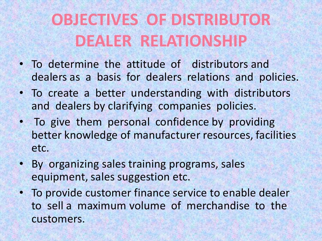 Distributor and dealer relation