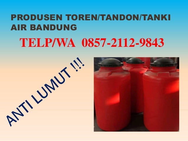 Termurah Wa 0857 2112 9843 Toko Toren Air Bekas Bandung Cimahi B