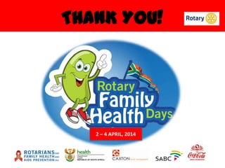 THANK YOU!

2 – 4 APRIL, 2014

 