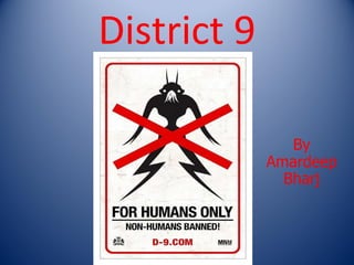 District 9 By Amardeep Bharj 