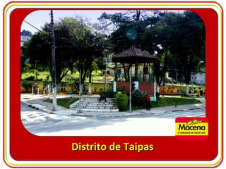 Distrito de Taipas 