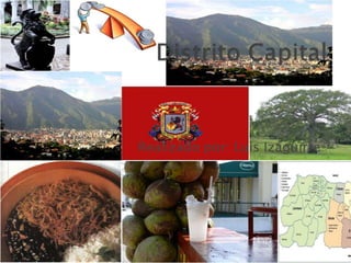 Distrito Capital Realizado por: Luis Izaguirre 
