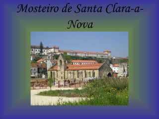 Mosteiro de Santa Clara-a-Nova 