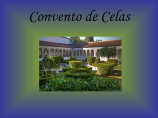 Convento de Celas 