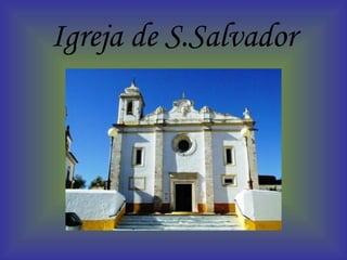 Igreja de S.Salvador 