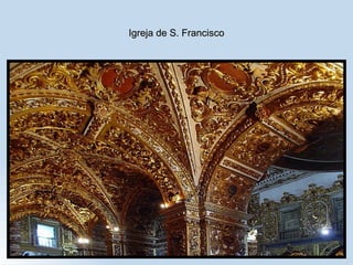 Igreja de S. Francisco 