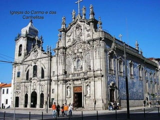 Igrejas do Carmo e das Carmelitas 