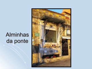Alminhas da ponte 