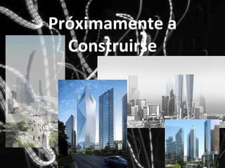 Próximamente a Construirse 