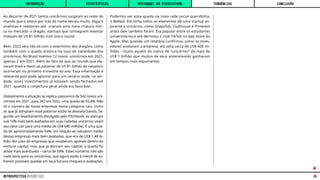 Ao decorrer de 2021 tantos unicórnios surgiram ao redor do
mundo que o status por trás do nome decaiu muito. Alguns
analistas e redatores até criaram uma nova criatura míti-
ca no mercado: o dragão, startups que conseguem levantar
cheques de US $1 bilhão num único round.
Bem, 2022 veio não só com o extermínio dos dragões, como
também com a queda drástica na taxa de natalidade dos
unicórnios. No Brasil tivemos 12 novos unicórnios em 2021,
apenas 2 em 2021. Além do fato de que os rounds que ele-
varam Dock e Neon ao patamar de US $1 bilhão de valuation
ocorreram no primeiro trimestre do ano. Essa informação é
relevante pois pode apontar para um cenário onde, na ver-
dade, esses investimentos já estavam sendo fechados em
2021, quando a conjectura geral ainda era favorável.
Globalmente a situação se replica, passamos de 542 novos uni-
córnios em 2021, para 242 em 2022, uma queda de 55,4%. Não
só o número de novas empresas nessa categoria caiu, como
as que já atingiram esse patamar estão se desvalorizando. Se-
gundo um levantamento divulgado pelo Pitchbook, as startups
nos 10% mais bem avaliados em suas rodadas unicórnio viram
seu valor cair para uma média de US$ 680 milhões. É uma que-
da de aproximadamente 54%, em relação ao valuation médio
destas empresas mais bem avaliadas, que era de US$ 1,48 bi-
lhão. No caso de empresas que receberam aportes dentro do
venture capital, mas que já abriram seu capital, a queda foi
ainda mais acentuada – cerca de 69%. Estes números não são
nada bons para os unicórnios, que agora estão à mercê de so-
frerem possíveis quedas em seus futuros cheques e avaliações.
Podemos ver essa queda na nova rede social queridinha,
o BeReal. Ele tinha todos os elementos de uma startup as-
pirante a unicórnio, como Snapchat, Clubhouse e Pinterest
antes dele também foram. Era popular entre os estudantes
universitários e até derrotou o rival TikTok na App Store da
Apple. Mas quando um relatório confirmou como os inves-
tidores avaliaram a empresa, ela valia cerca de US$ 600 mi-
lhões - muito aquém do status de "unicórnio" de mais de
US$ 1 bilhão que muitos de seus antecessores ganharam
em tempos mais espumantes.
⁕
INTRODUÇÃO DESTAQUES DO ECOSSISTEMA CONCLUSÃO
ESTATÍSTICAS TENDÊNCIAS
28
RETROSPECTIVA REPORT 2022
 