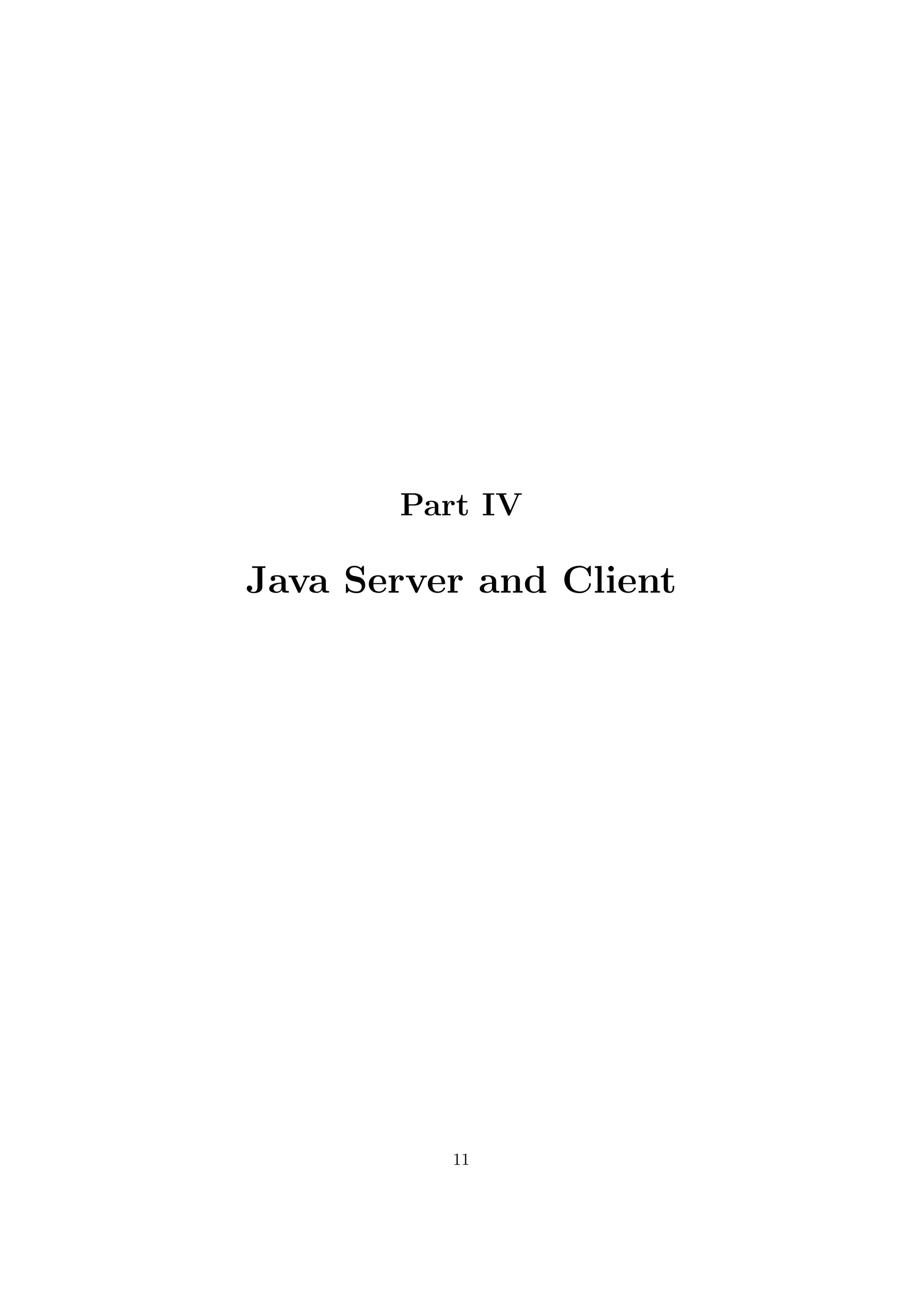 Part IV

Java Server and Client




          11
 