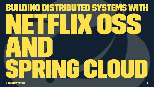 Building Distributed Systems with Netflix OSS and Spring Cloud | PPT