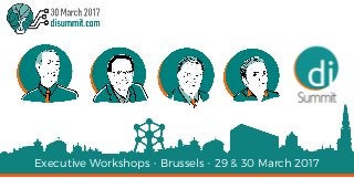 Executive Workshops - Brussels - 29 & 30 March 2017
 