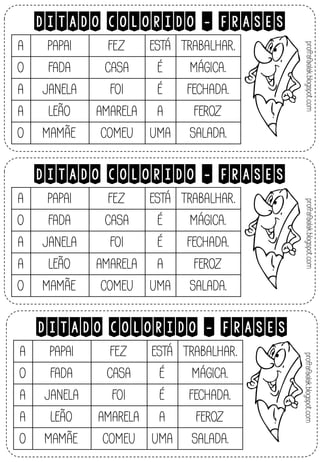 DITADO COLORIDO - FRASES
DITADO COLORIDO - FRASES
DITADO COLORIDO - FRASES
 