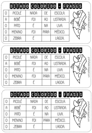 DITADO COLORIDO - FRASES
DITADO COLORIDO - FRASES
DITADO COLORIDO - FRASES
 