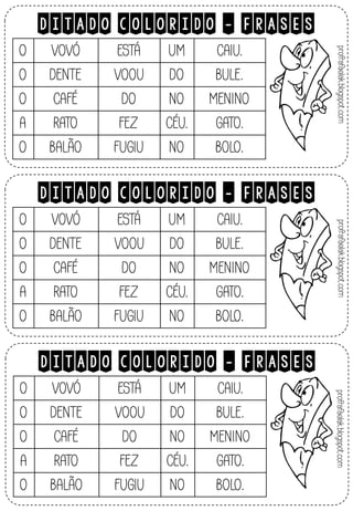 DITADO COLORIDO - FRASES
DITADO COLORIDO - FRASES
DITADO COLORIDO - FRASES
 