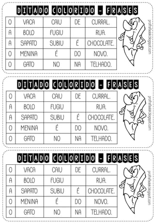 DITADO COLORIDO - FRASES
DITADO COLORIDO - FRASES
DITADO COLORIDO - FRASES
 