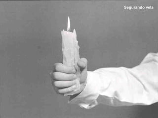 Segurando vela 