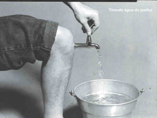 Tirando água do joelho

 