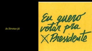 As Diretas-Já
 