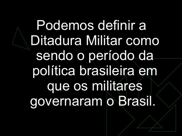 Ditadura Militar Ditadura