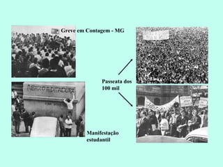 Greve em Contagem - MG Passeata dos 100 mil Manifestação estudantil 