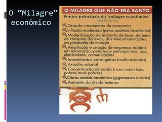 O “Milagre” econômico  