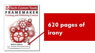 620 pages of
irony
 