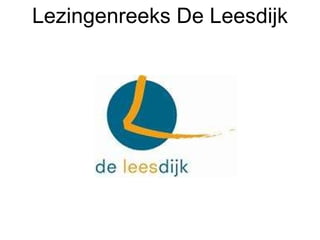 Lezingenreeks De Leesdijk 