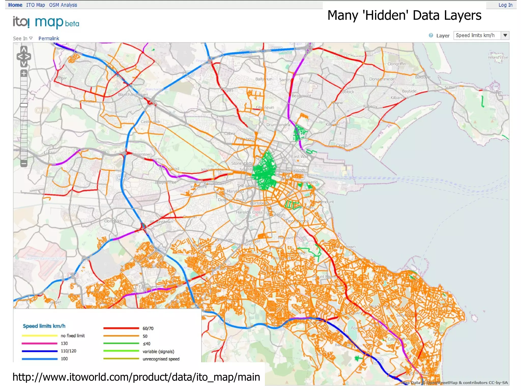 Many 'Hidden' Data Layers http://www.itoworld.com/product/data/ito_map/main 