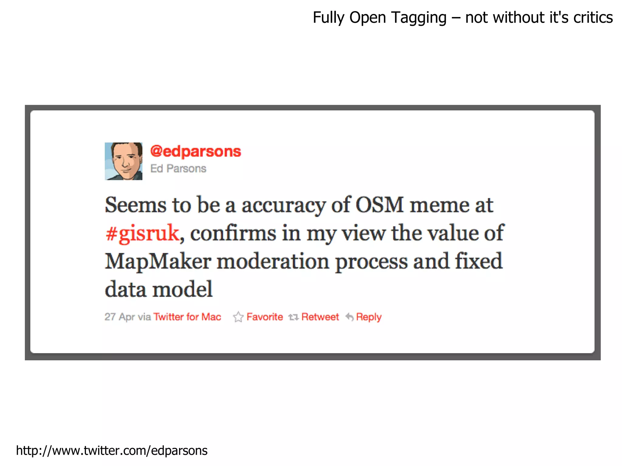 Fully Open Tagging – not without it's critics http://www.twitter.com/edparsons 