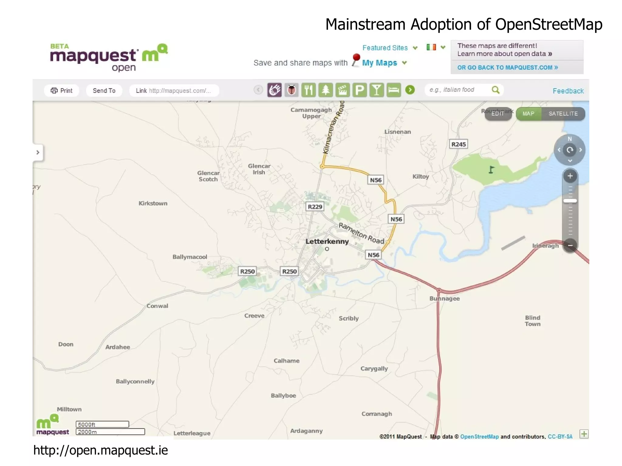 Mainstream Adoption of OpenStreetMap http://open.mapquest.ie 