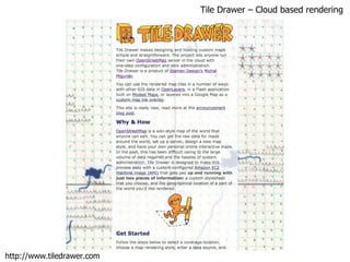 http://www.tiledrawer.com Tile Drawer – Cloud based rendering 
