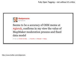 Fully Open Tagging – not without it's critics http://www.twitter.com/edparsons 